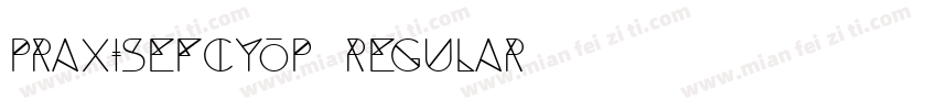PraxisEFCYOP Regular字体转换
